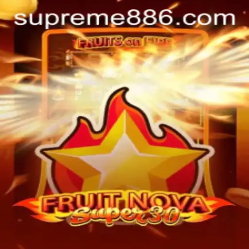 Discover the Exciting World of FruitrNovaSupe30: A Game-Changer in the SUPREME88 Series
